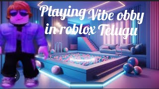 playing vibe obby in roblox in telugu gaming gagan jackson new viral video