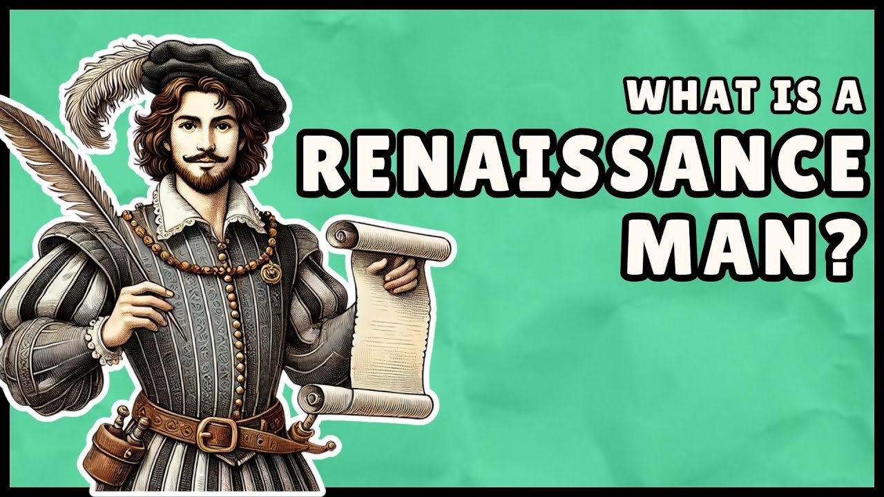 What is a Renaissance Man? (Easy Explanation)
