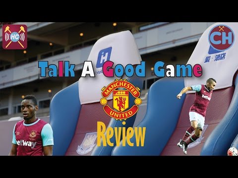 Manchester United 1 - 1 West Ham Highlights Discussed | Talk A Good Game | Payet Wonder Free Kick