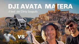 Dji Avata FPV per tutti? il parere dei “Professionisti” in volo su Matera