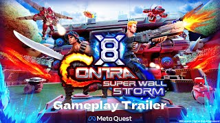 X8 Contra: Super Wall Storm | Gameplay Trailer | Meta Quest Platform
