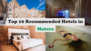 Top 10 Recommended Hotels In Matera | Luxury Hotels In Matera