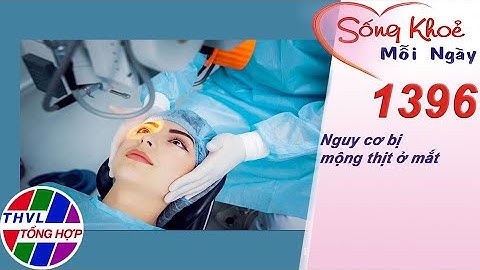 Mắt bị mộng thịt phải làm sao