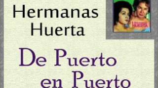 Hermanas Huerta: De Puerto en Puerto. chords
