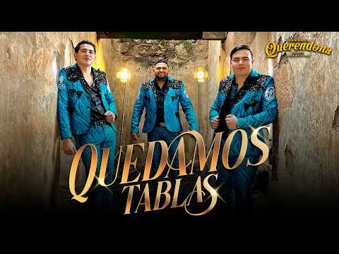 @BandaLaQuerendona - Quedamos Tablas (Video Oficial)