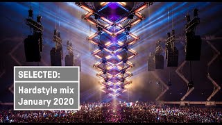 SELECTED: Hardstyle mix January 2020