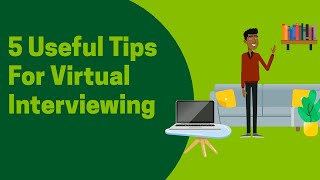 5 Useful Tips For Virtual Interviewing