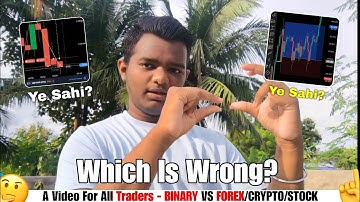 Which Is Wrong? Binary vs Forex (The Real Truth After 3 Years) 🤔