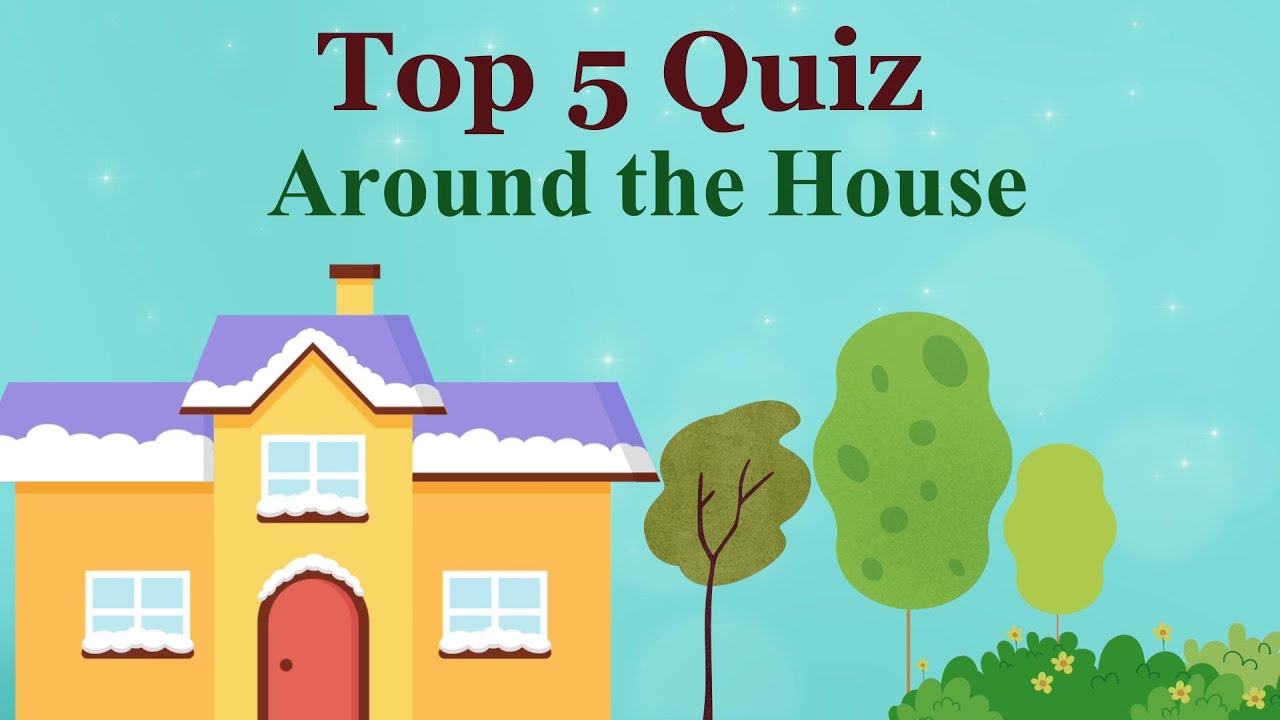 Top 5 Quiz: About Your House 🏠 | Rooms, Gardens, and Chores! Can You Guess the Most Popular Answer?"