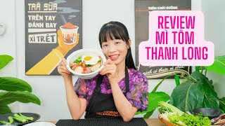 Review Mì Tôm Thanh Long Hot Trend l Vinbar