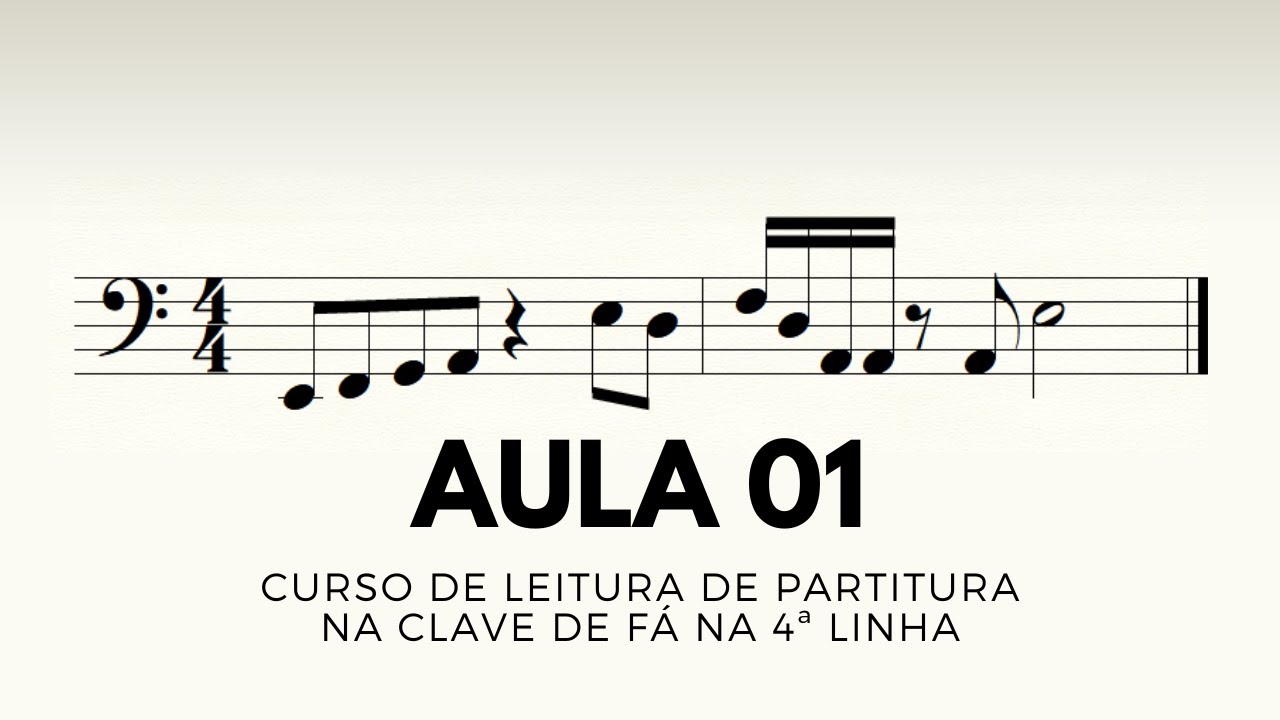 Aula 1 - Pentagrama, Clave de Fá e Figuras | Leitura de Partitura na Clave de Fá na 4ª Linha