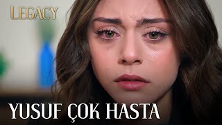 Yusuf Çok Hasta! | Legacy 140. Bölüm (English & Spanish subs)