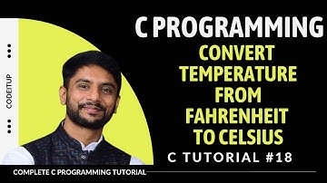 C Program to convert temperature from Fahrenheit to Celsius | In Hindi