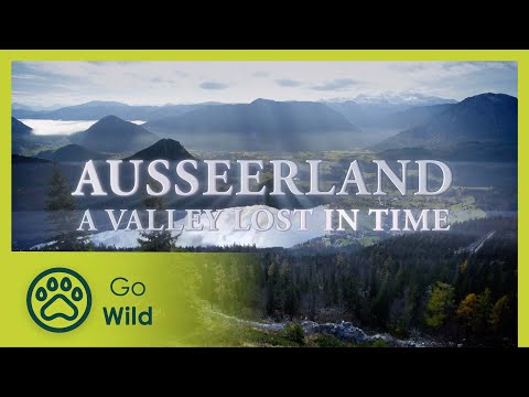 A Valley Lost in Time, Ausseerland The Secrets of Nature