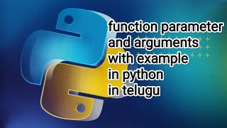 function parameter and arguments with example in python in telugu