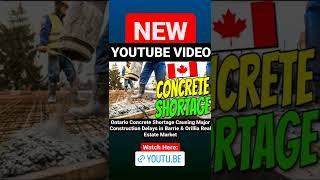Concrete Shortage in Canada Causing Major Construction Delays for Real Estate Investors