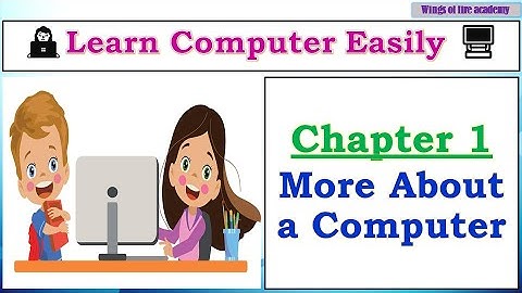 1. More about a Computer |👩‍💻 Learn Computer Easily 🖥️ | Basic Computer Skills for Students 🎓 |
