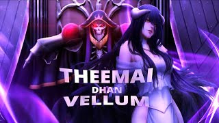 Overlord - Theemai dhan vellum | Tamil AMV