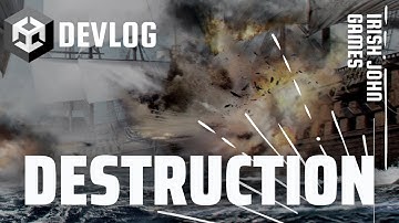 Unity Game Development - Destruction in Rise of Piracy