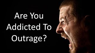 Are You Addicted To Outrage Video Devotional By Dr. Rick Mandl