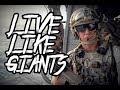 LIVE LIKE GIANTS | Special Operation Forces | 2018 HD