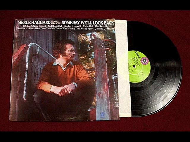 I'd Rather Be Gone - Merle Haggard & The Strangers
