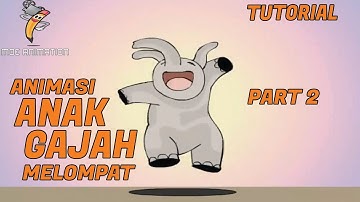 MEMBUAT ANIMASI ANAK GAJAH SEDANG MELOMPAT - LOMPAT [ADOBE FLASH TUTORIAL] PART 2