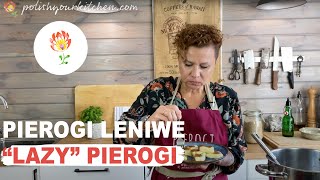Real Polish recipe for lazy pierogi - PIEROGI LENIWE - how to make Polish food.