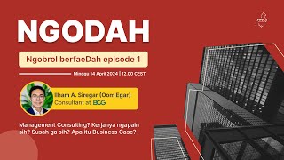 NGODAH Eps. 1 - Management Consulting?
