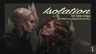 Isolation Kapitel 1 „Zuflucht" | Dramione FanFiktion