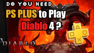 Can You play Diablo 4 without PS Plus Subscription? What are the Differences