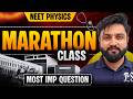 NEET Physics 2026 | Previous Year Questions | Most Imp Questions | Marathon Class