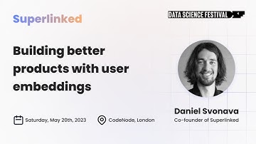 Data Science Festival: Build better products with user embeddings