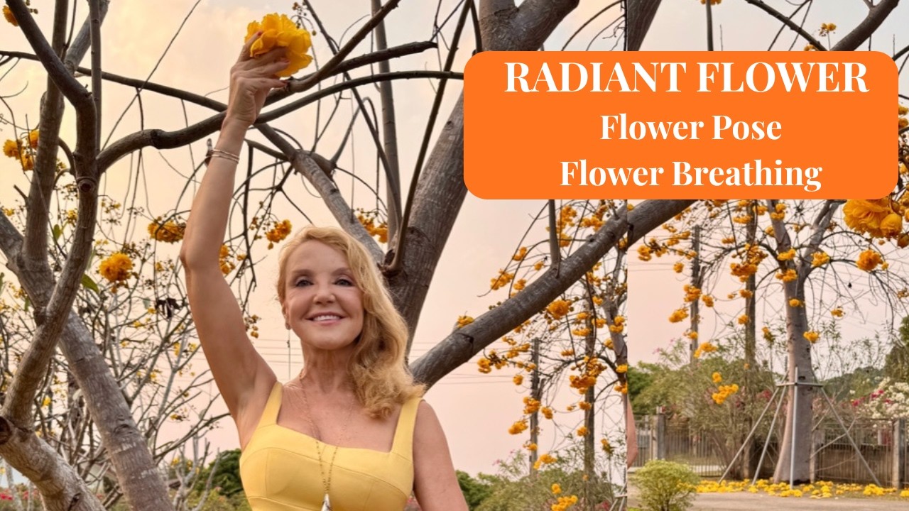 Feel Rooted, Uplifted & Beautiful | The Radiant Flower Practice