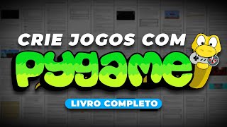 LIVRO de CRIAÇÃO DE JOGOS com PYTHON + PYGAME!