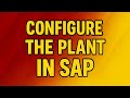 Configuration of Plant in Sap. Plant configuration for Beginners.How to configure Plant step by Step