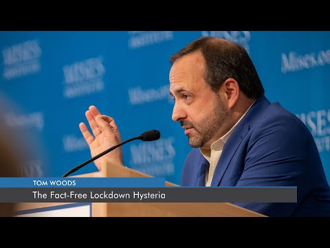 The Fact-Free Lockdown Hysteria | Thomas E. Woods, Jr.