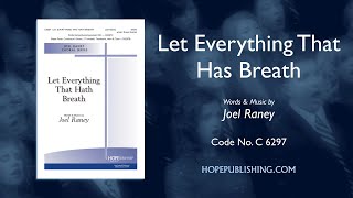 Let Everything That Hath Breath  Joel Raney