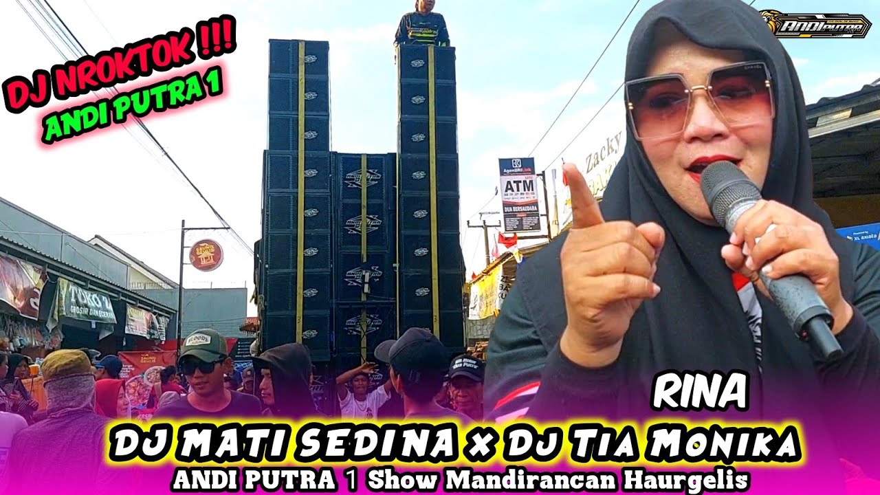DJ MATI SEDINA x DJ TIA MONIKA • RINA - ANDI PUTRA 1 | Show Mandirancan Haurgelis