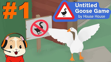Gordon Goose is on the Loose! Untitled Goose Game PART 1