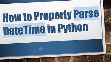 How to Properly Parse DateTime in Python
