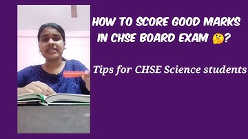 Tips for CHSE Science students || How to score good marks in CHSE Board exam || CHSE Board exam tips