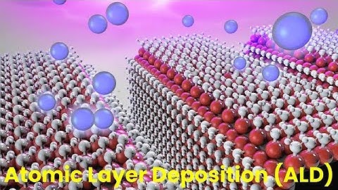 "1 Atom at a Time?! 🤯 Atomic Layer Deposition (ALD) EXPLAINED!" #pvd #cvd #nanotechnology