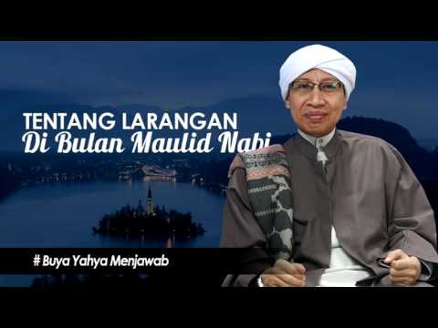 Tentang Larangan Di Bulan Maulid Nabi | Buya Yahya