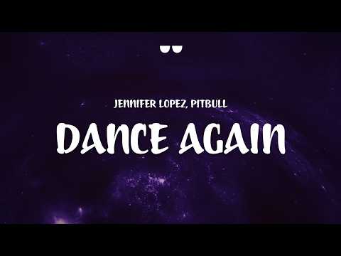Jennifer Lopez - Dance Again (Lyrics) ft. Pitbull