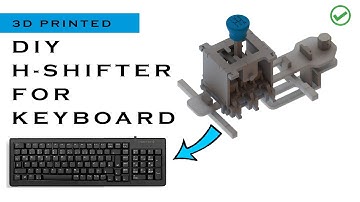 DIY 3D Printed H-Shifter for PC Keyboard