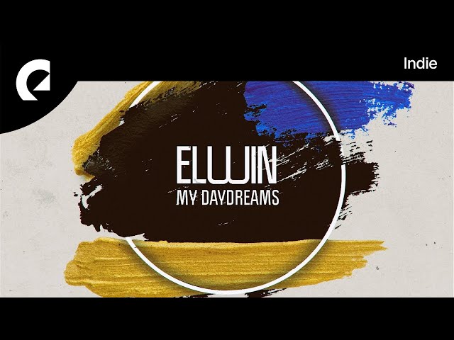 ELWIN - My Daydreams class=