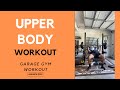 At Home Upper Body Workout  [Garage Gym 2020]