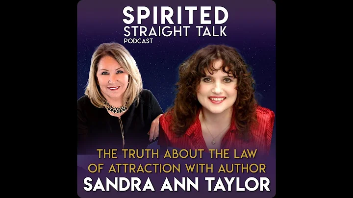 The Truth About The Law of Attraction with Sandra ...