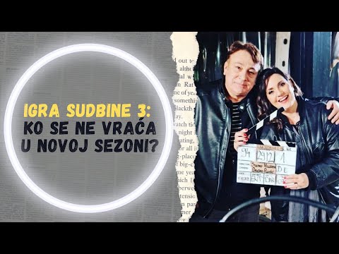 IGRA SUDBINE 3: GLUMAČKA POSTAVKA NEĆE BITI ISTA! Ko se ne vraća u novoj sezoni? | TVINEMANIA